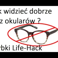Jak polepszyć wzrok bez okularów - skuteczne metody i ćwiczenia